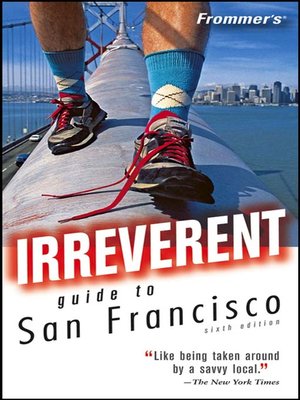 Frommer's Irreverent Guide to San Francisco - ebook